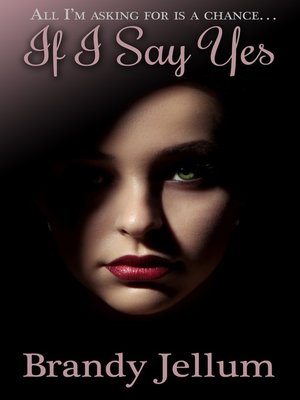 cover image of If I Say Yes